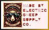 Made by Electric Sheep Supply Co.
